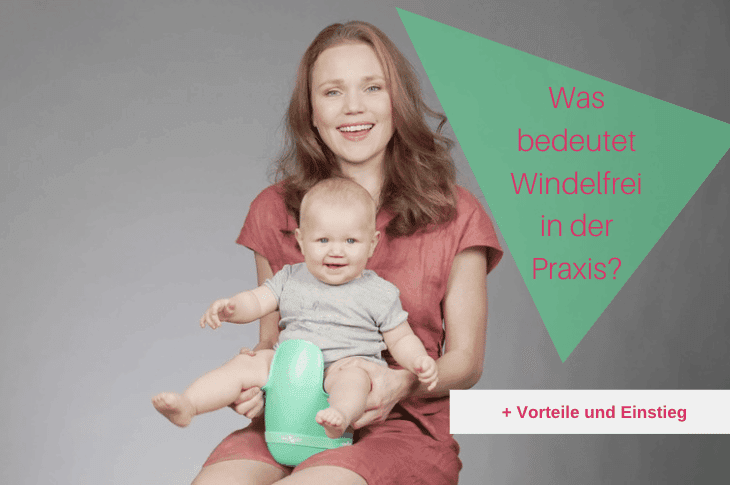 Was bedeutet Windelfrei oder EC in der Praxis?